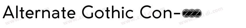 Alternate Gothic Con字体转换 Alternate Gothic Con字体转换